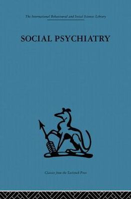 Social Psychiatry: A study of therapeutic communities