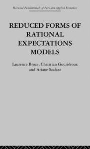 Title: Reduced Forms of Rational Expectations Models, Author: L. Broze