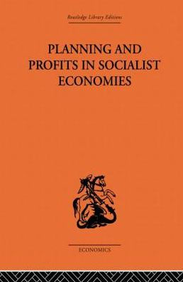 Planning and Profits in Socialist Economies