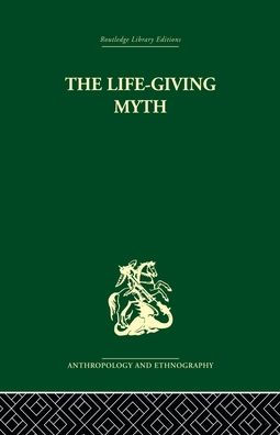 The Life-Giving Myth