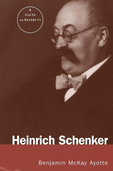 Heinrich Schenker: A Research and Information Guide