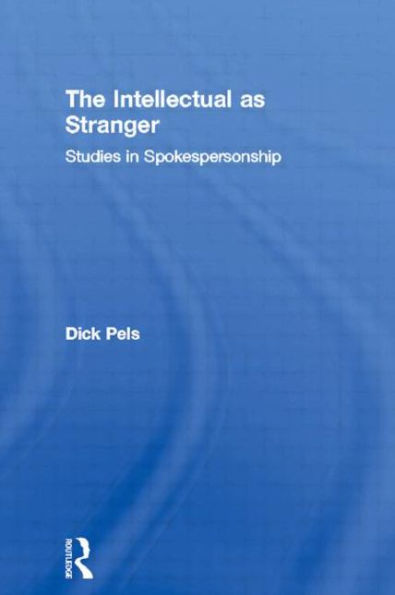 The Intellectual as Stranger: Studies Spokespersonship