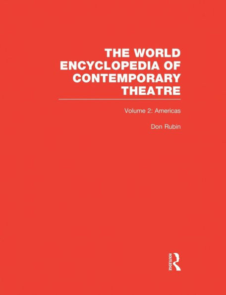 World Encyclopedia of Contemporary Theatre: Volume 2: The Americas