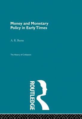 Money and Monetary Policy Early Times