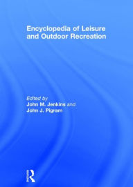 Title: Encyclopedia of Leisure and Outdoor Recreation, Author: John Jenkins
