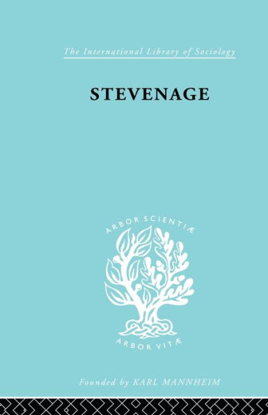 Stevenage: a Sociological Study of New Town