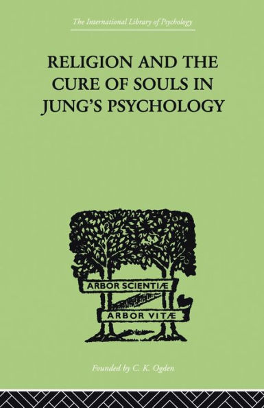 Religion and the Cure of Souls Jung's Psychology