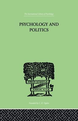 Psychology And Politics: other Essays