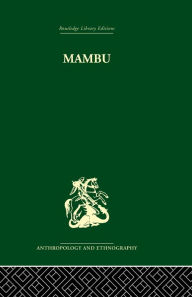 Title: Mambu: A Melanesian Millennium, Author: K. O. L. Burridge