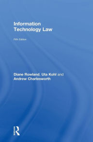 Title: Information Technology Law / Edition 5, Author: Uta Kohl