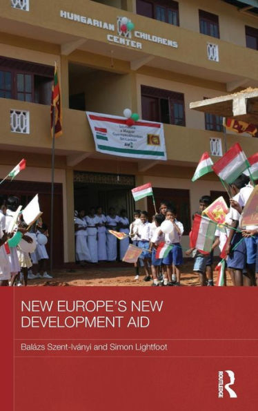 New Europe's New Development Aid / Edition 1