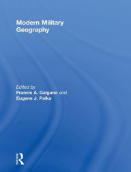 Title: Modern Military Geography / Edition 1, Author: Francis Galgano