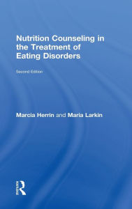 Title: Nutrition Counseling in the Treatment of Eating Disorders, Author: Marcia Herrin