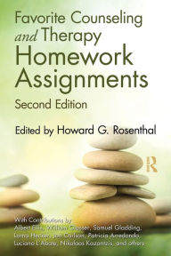 Title: Favorite Counseling and Therapy Homework Assignments, Second Edition / Edition 2, Author: Howard Rosenthal