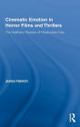Cinematic Emotion in Horror Films and Thrillers: The Aesthetic Paradox of Pleasurable Fear / Edition 1