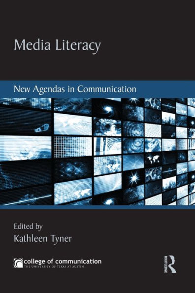 Media Literacy: New Agendas in Communication / Edition 1