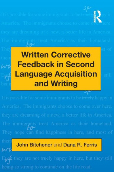 Written Corrective Feedback in Second Language Acquisition and Writing / Edition 1