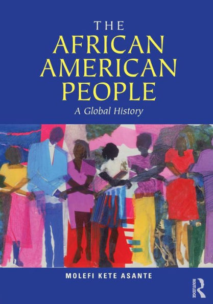 The African American People: A Global History / Edition 1
