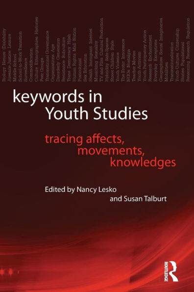 Keywords in Youth Studies: Tracing Affects, Movements, Knowledges / Edition 1