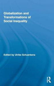 Title: Globalization and Transformations of Social Inequality, Author: Ulrike Schuerkens