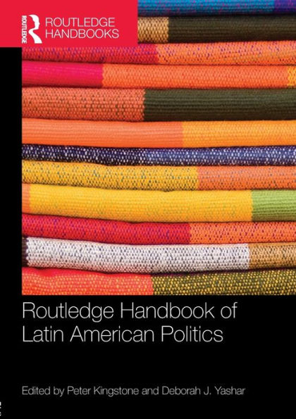 Routledge Handbook of Latin American Politics / Edition 1