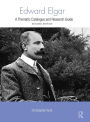 Edward Elgar: A Thematic Catalogue and Research Guide / Edition 2