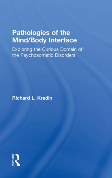 Pathologies of the Mind/Body Interface: Exploring Curious Domain Psychosomatic Disorders