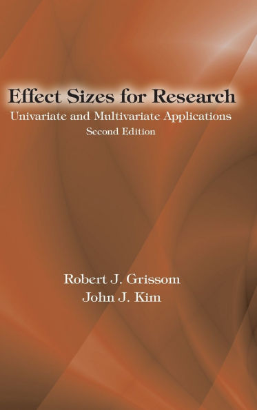 Effect Sizes for Research: Univariate and Multivariate Applications, Second Edition