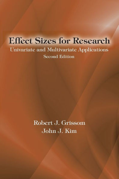 Effect Sizes for Research: Univariate and Multivariate Applications, Second Edition / Edition 2