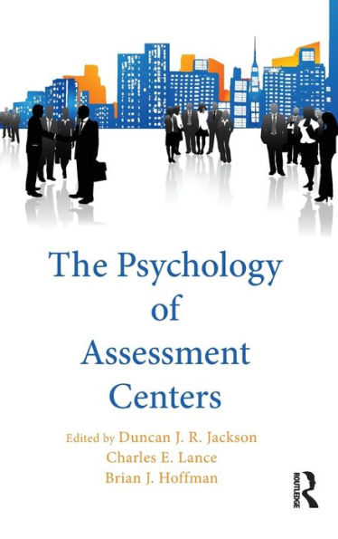 The Psychology of Assessment Centers