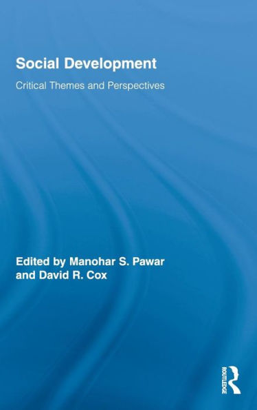 Social Development: Critical Themes and Perspectives / Edition 1