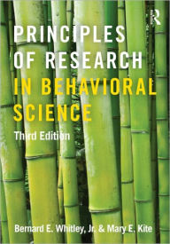 Title: Principles of Research in Behavioral Science: Third Edition / Edition 3, Author: Bernard E. Whitley