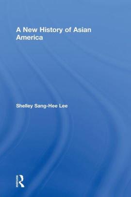 A New History Of Asian Americahardcover - 