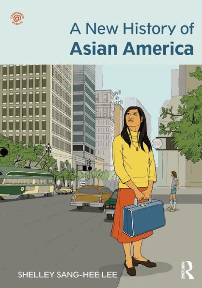 A New History of Asian America / Edition 1