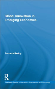 Title: Global Innovation in Emerging Economies / Edition 1, Author: Prasada Reddy