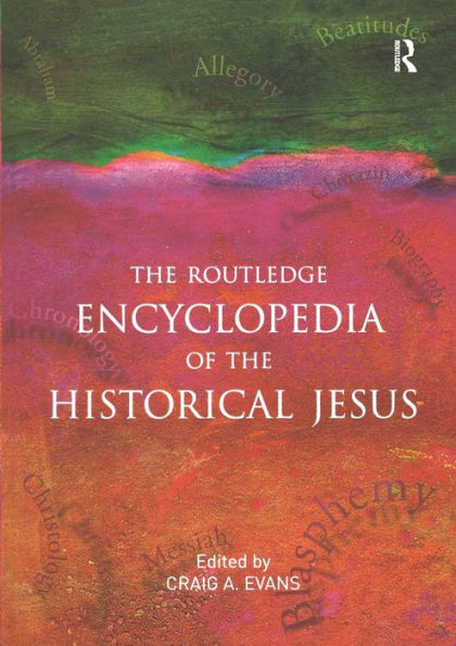 the Routledge Encyclopedia of Historical Jesus