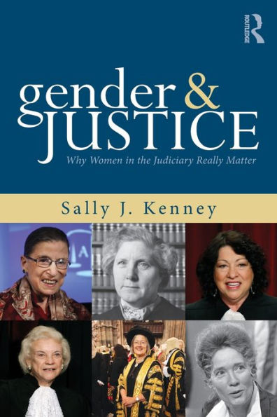 Gender and Justice: Why Women the Judiciary Really Matter