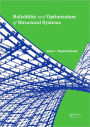 Reliability and Optimization of Structural Systems / Edition 1