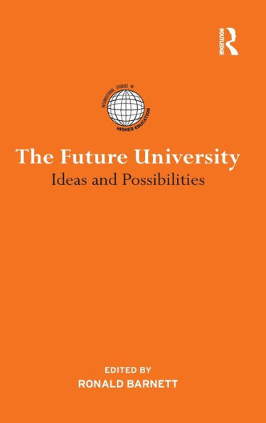 The Future University: Ideas and Possibilities / Edition 1