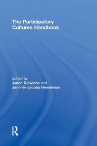 Title: The Participatory Cultures Handbook, Author: Aaron Delwiche