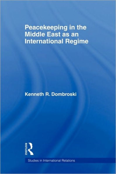 Peacekeeping the Middle East as an International Regime