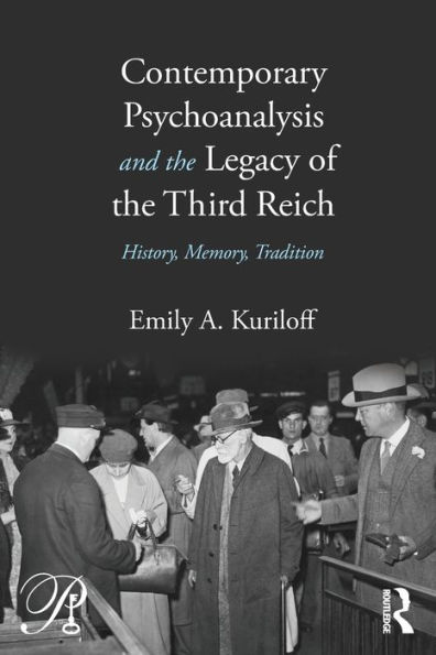 Contemporary Psychoanalysis and the Legacy of Third Reich: History, Memory, Tradition