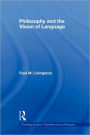 Philosophy and the Vision of Language