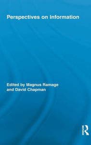 Title: Perspectives on Information / Edition 1, Author: Magnus Ramage