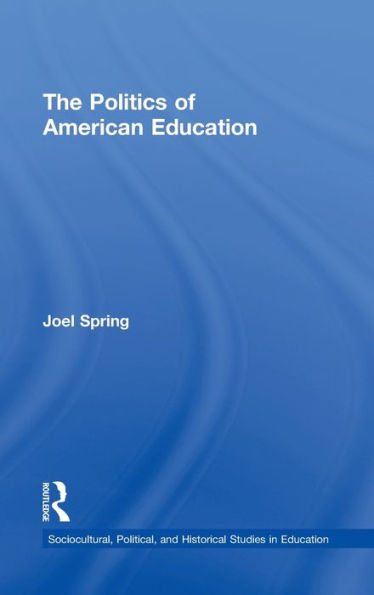 The Politics of American Education / Edition 1