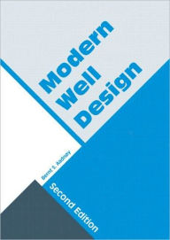 Title: Modern Well Design: Second Edition / Edition 2, Author: Bernt S. Aadnoy