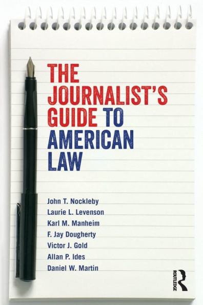 The Journalist's Guide to American Law / Edition 1