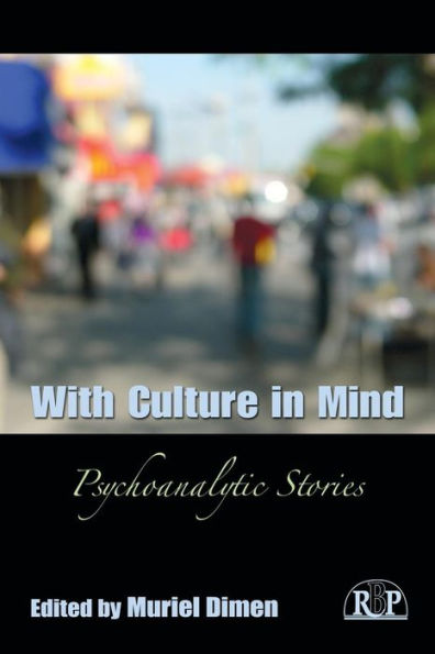 With Culture in Mind: Psychoanalytic Stories / Edition 1