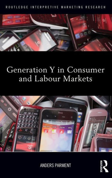 Generation Y in Consumer and Labour Markets