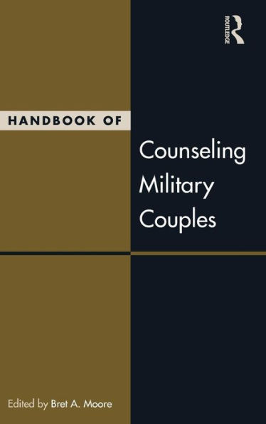 Handbook of Counseling Military Couples / Edition 1